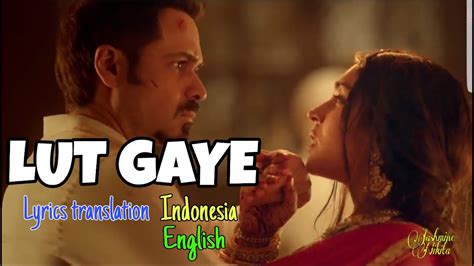 lut gaye lyrics in english